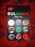 Bulgaria ghid 4 all / ghid turistic , calatorie / an 2011, ilustratii