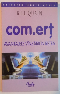 COM.ERT , AVANTAJELE VANZARII IN RETEA de BILL QUAIN , 2002 foto