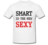 Tricou &quot; Smart is the new sexy &quot;