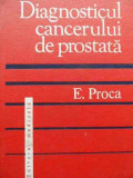 Diagnosticul Cancerului De Prostata - E. Proca ,519997, Medicala