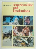 AMERICAN LIFE AND INSTITUTIONS by D.K. STEVENSON , 1987