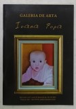 GALERIA DE ARTA IOANA POPA , 2006