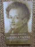 Smaranda Bratu Elian - Mirabila tacere