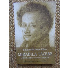 Smaranda Bratu Elian - Mirabila tacere