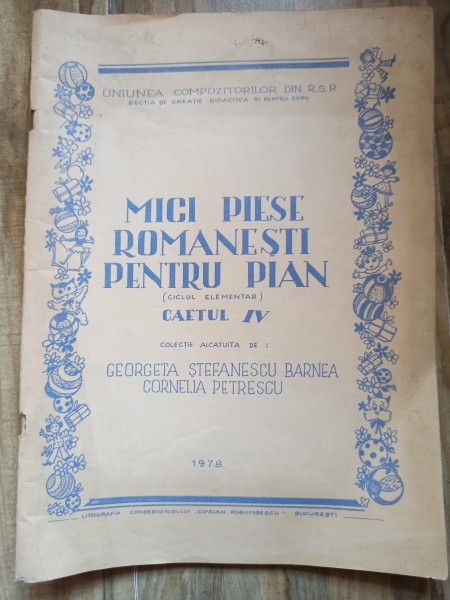 Georgeta Stefanescu Barnea, Cornelia Petrescu - Mici Piese Romanesti pentru Pian - ciclul elementar Caietul IV