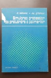 Simularea proceselor de prelucrare a polimerilor - R. Mihail, Al. Ștefan