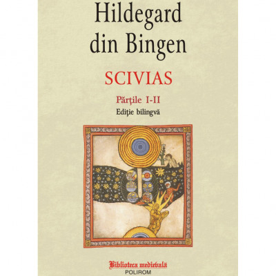 Scivias.Volumul I, Hildegard von Bingen foto