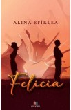 Felicia - Alina Sfirlea