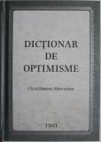 Dictionar de optimisme &ndash; Chris Simion-Mercurian