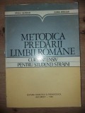 Metodica predarii limbii romane Curs intensiv pentru studenti straini- Vasile Serban, Liliana Ardelean