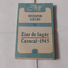 ONISIFOR GHIBU - ZIAR DE LAGAR Caracal 1945