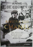 Riviera lui Chanel. Viata, iubirea si lupta pentru supravietuire pe Coasta de Azur (1930-1944) &ndash; Anne de Courcy