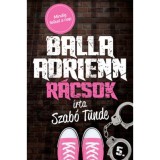 Balla Adrienn 5. - R&aacute;csok - Szab&oacute; T&uuml;nde