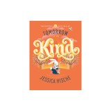 Tomorrow I'll Be Kind