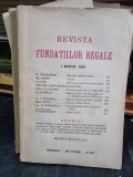 Revista Fundatiilor Regale - 1 Martie 1934