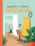 Deodată a apărut fratele mai mic - Hardcover - Uticha Marmon - Univers