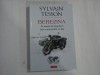 SYLVAIN TESSON (3 buc) - BEREZINA - PE URMELE LUI NAPOLEON INTR-O MOTOCICLETA CU ATAS