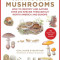 The Ultimate Guide to Mushrooms: A Field Guide to Fungui Throughout North America and Europe
