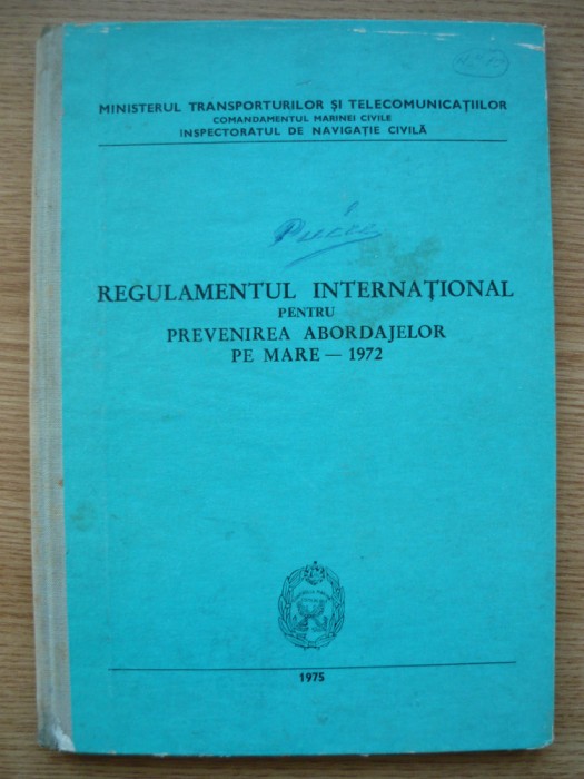 REGULAMENTUL INTERNATIONAL PENTRU PREVENIREA ABORDAJELOR PE MARE - 1972