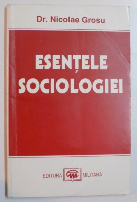 ESENTELE SOCIOLOGIEI de NICOLAE GROSU , 1997 foto