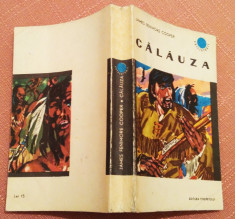 Calauza. Editura Tineretului, 1969 - James Fenimore Cooper foto