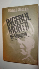 INGERUL MORTII / EXTERMINATORUL DR.MENGELE 447PAGINI= MIHAI STOIAN foto