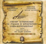 Corala Bărbătească Armonia Și Orchestra Folclorică Muzica Divertis - Concert Extraordinar De Folclor In Interpretare Coral-Instrumentală, CDr