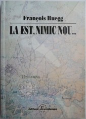 La est, nimic nou... - Francois Ruegg foto