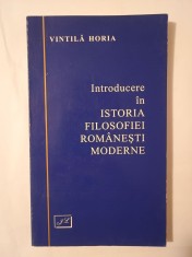 Vintilă Horia - Introducere &amp;icirc;n istoria filosofiei rom&amp;acirc;nești moderne (ed. bilingvă) foto