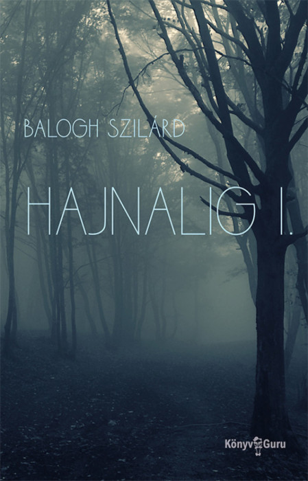 Hajnalig I. - Balogh Szil&aacute;rd