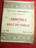 Ioan Petrovici- Amintirile unui baiat de familie - Bibl.Dimineata nr.33 ,72pag