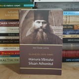 JEAN-CLAUDE LARCHET - DUMNEZEU ESTE IUBIRE : MARTURIA SFANTULUI SILUAN ATHONITUL , 2015 *