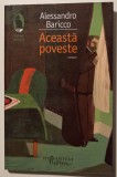Alessandro Baricco - Această poveste