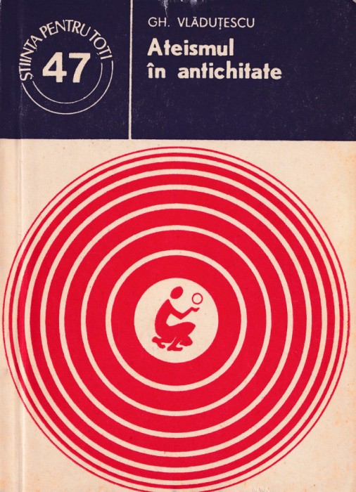 Ateismul in antichitate - Gheorghe Vladutescu