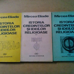 ISTORIA CREDINTELOR SI IDEILOR RELIGIOASE - 3 Volume - Mircea Eliade