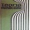 TEORIA ELASTICITATII de M .HAIMOVICI , 1969