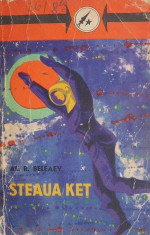 Steaua Ket (Opere alese, volumul II) ? Al. R. Beleaev foto