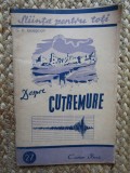Despre Cutremure G.P. Gorskov, 1948, Editura Cartea Rusa - Geografie, Seismologie, Carte Veche