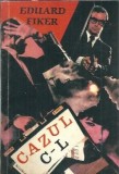 Cazul C-L - Eduard Fiker