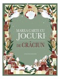 Cumpara ieftin Marea carte cu jocuri de Crăciun - Hardcover - Claudia Bordin - Didactica Publishing House