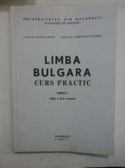 LIMBA BULGARA CURS PRACTIC - UNIVERSITATEA DIN BUCURESTI FACULTATEA DE FILOLOGIE - ZLATCA IUFFU, LAURA BAZ-FOTIADE