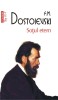 Sotul Etern (Top 10), F.M. Dostoievski - Editura Polirom