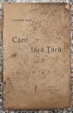 Cantece fara tara - Octavian Goga// 1916, prima editie, exemplar uzat