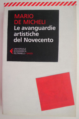 La avanguardie artistiche del Novecento &amp;ndash; Mario de Micheli foto