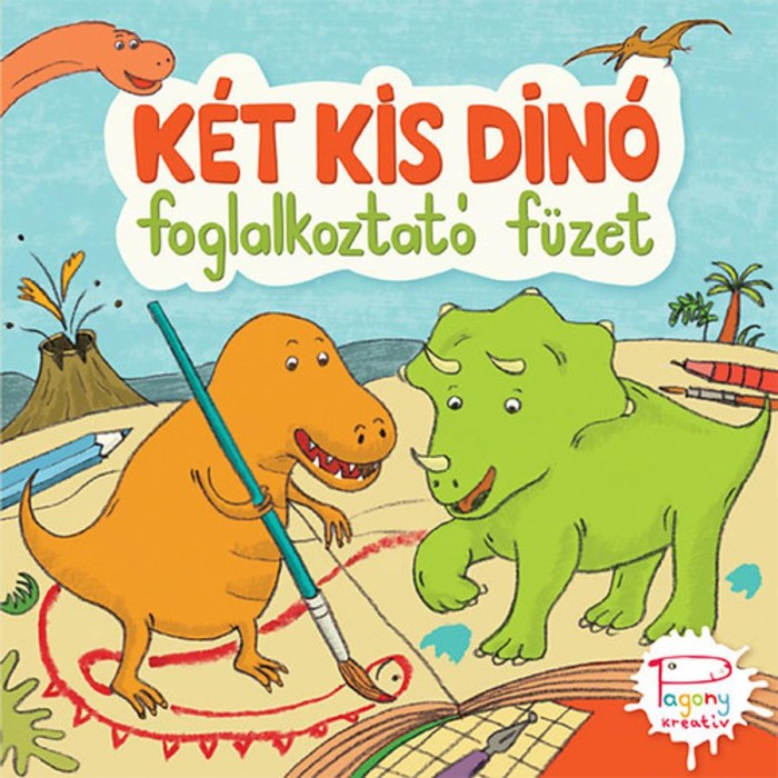 K&eacute;t kis din&oacute; - Foglalkoztat&oacute; f&uuml;zet - Kőszeghy Csilla