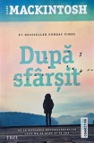 Dupa sfarsit - Clare Mackintosh