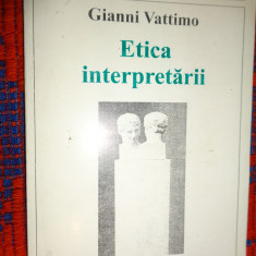 Etica interpretarii - Gianni Vattimo 157pagini