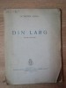 Din Larg - Octavian Goga, 1939, Editie Originala. Roman Beletristica, Poezii Goga