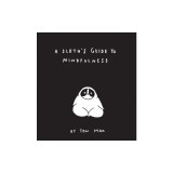 A Sloth's Guide to Mindfulness