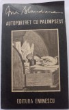 Ana Blandiana - Autoportret cu palimpsest